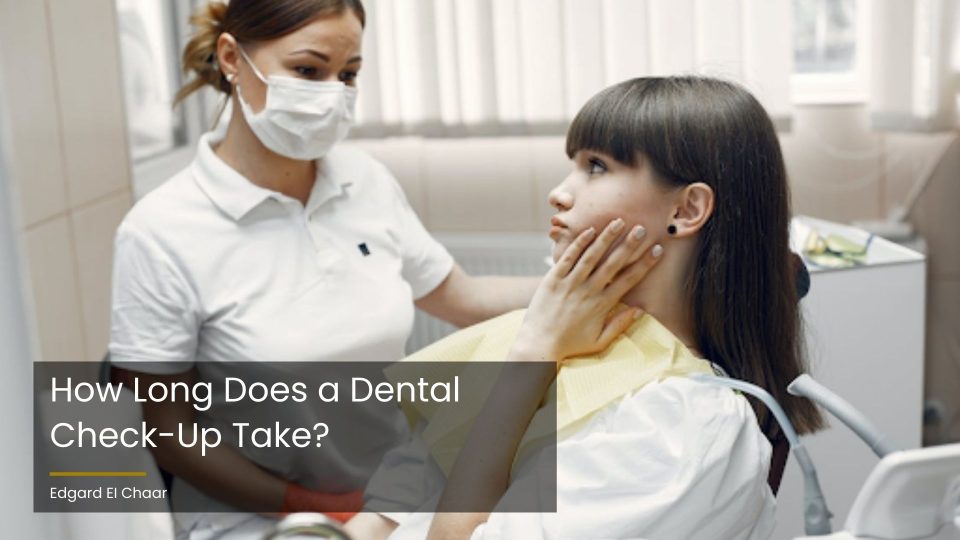 how long does a dental check up take
