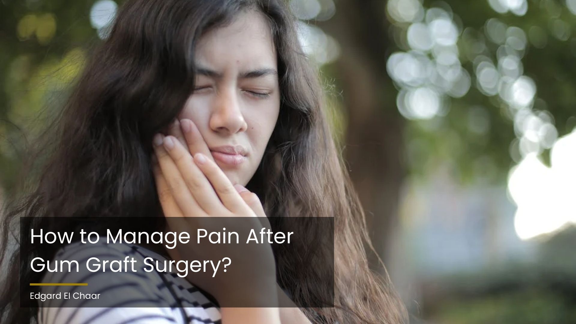 How to Manage Pain After Gum Graft Surgery?