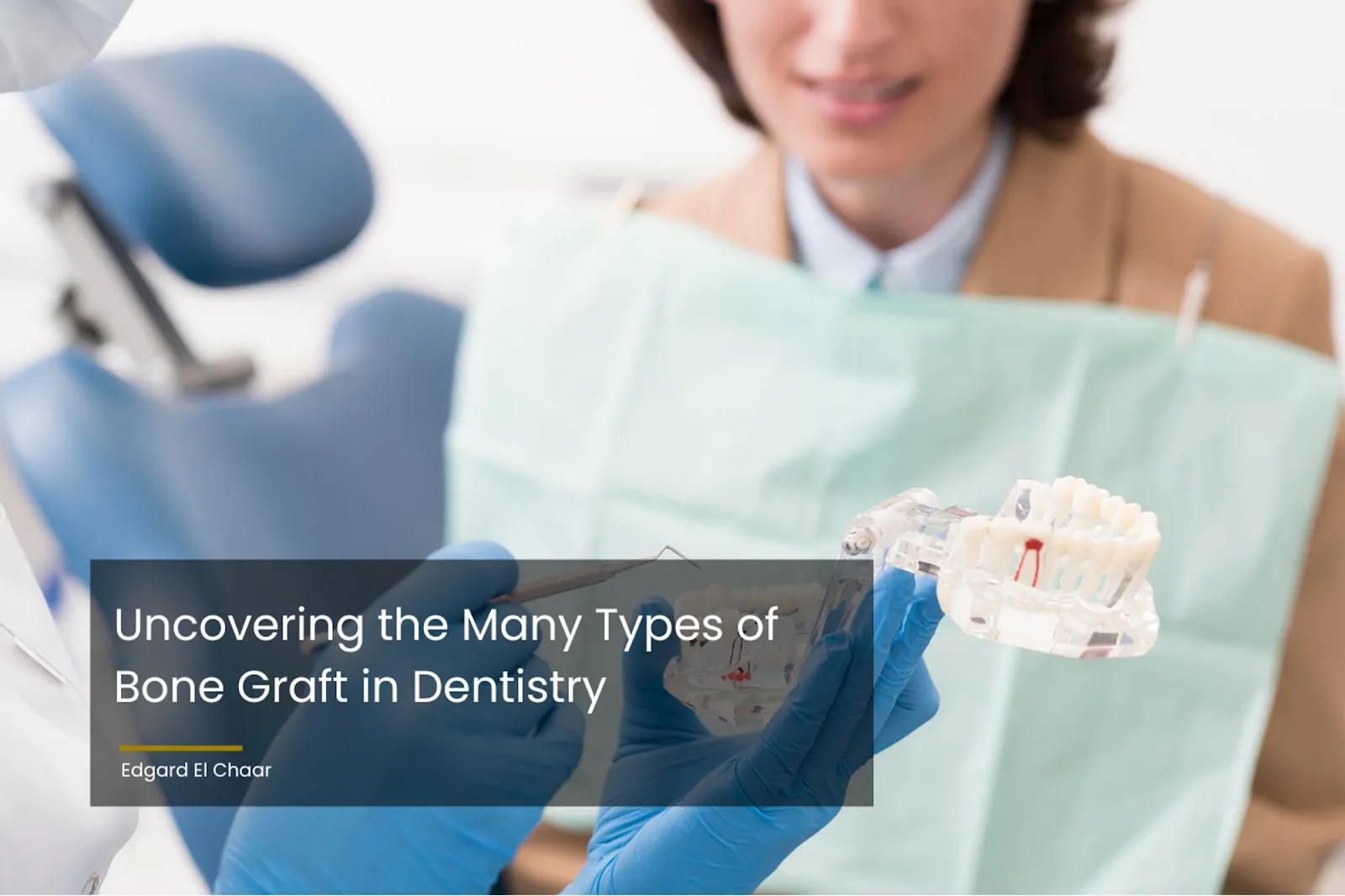 Types of Bone Graft in Dentistry