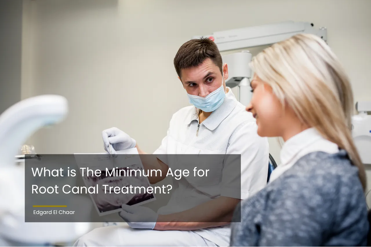 What is The Minimum Age for Root Canal Treatment?